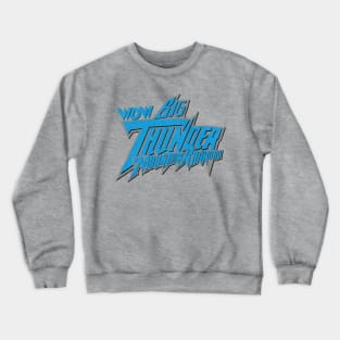 WDW Thursday Night Big Thunder Crewneck Sweatshirt